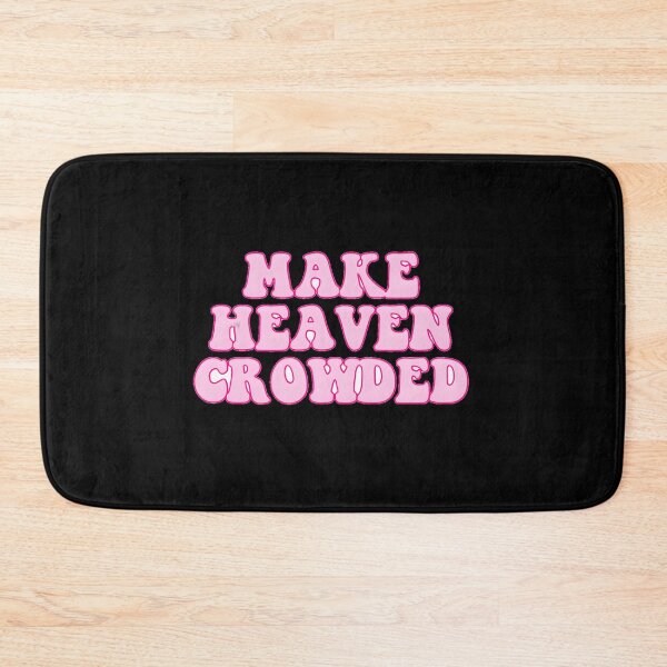 Item preview, Make Heaven Crowded Evangelism Motto designed and sold by MariaQHernandez.