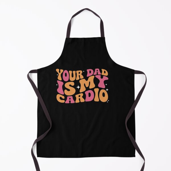 Item preview, Your Dad Is My Cardio Gym Father's Day designed and sold by DrewLeuschke.