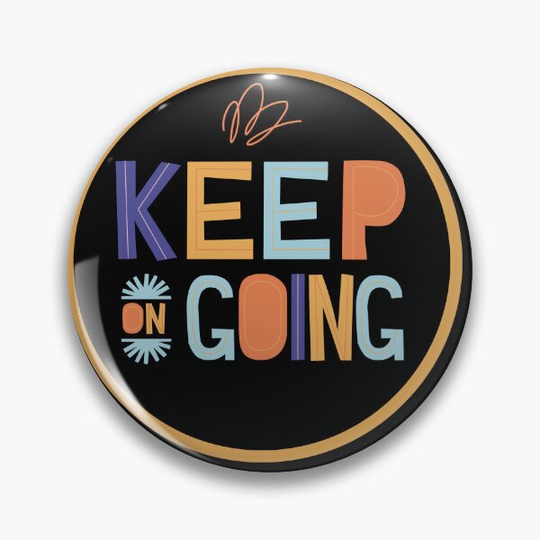 Item preview, Keep on Going! designed and sold by Silky Silver Light.