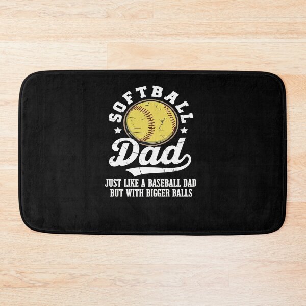Item preview, Softball Dad like a baseball dad with bigger Balls Softball designed and sold by MinaReinger.