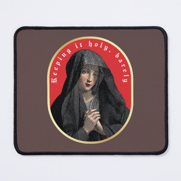 Item preview, Virgin Mary "Keeping it holy, barely" designed and sold by gayishdesign.