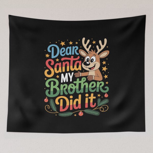 Item preview, Brother Did It Sibling Holiday Dear Santa My Brother Did It  designed and sold by ClassicAnthony.