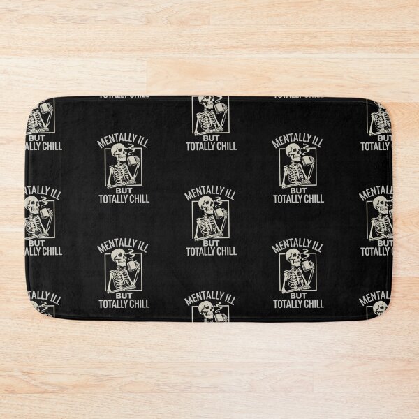 Item preview, Mentally Ill But Totally Chill – Skeleton Coffee Humor Design designed and sold by flowerpower999.