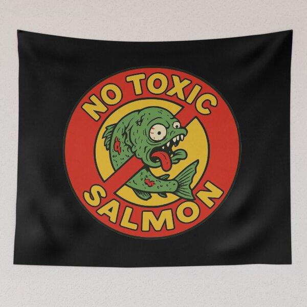 Item preview, No Toxic Salmon designed and sold by Tasmanian Climate Collective.