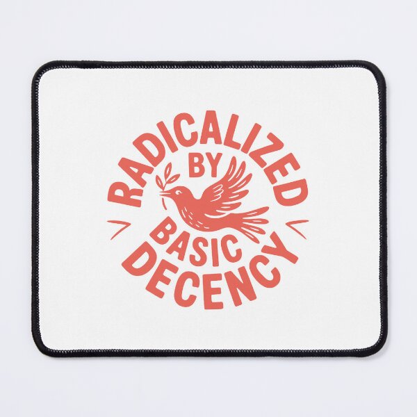 Item preview, Radicalized by Basic Decency designed and sold by sewellbrenda.