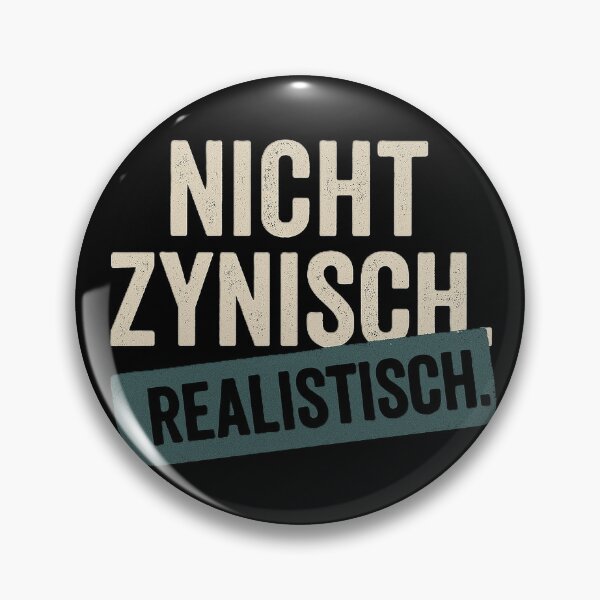 Artikelvorschau, Nicht zynisch. Realistisch. entworfen und verkauft von Statement-G.