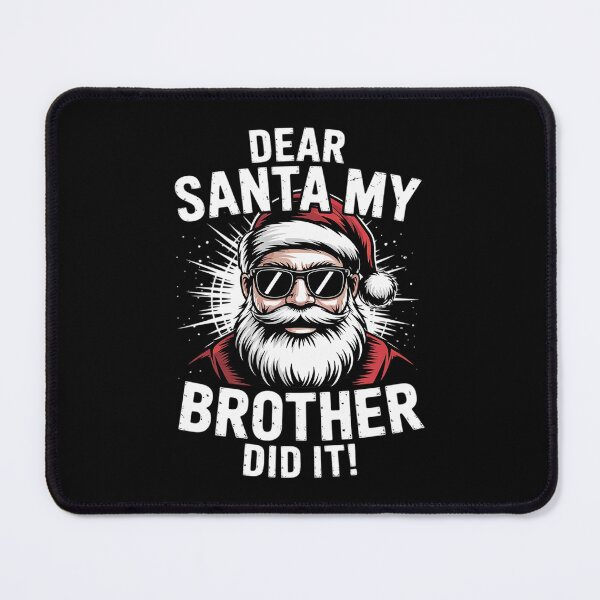 Item preview, Dear Santa My Brother Did It 02 designed and sold by BeetleMalon.
