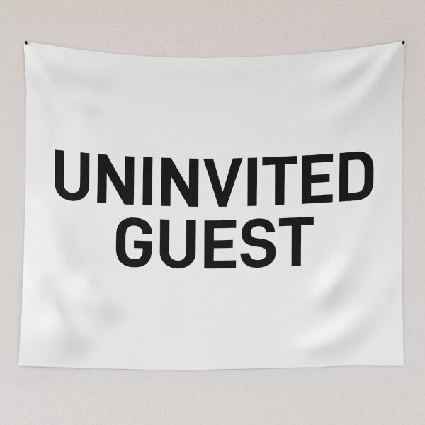 Item preview, Uninvited Guest – The Awkward Arrival Nobody Asked For designed and sold by ReggieDior.