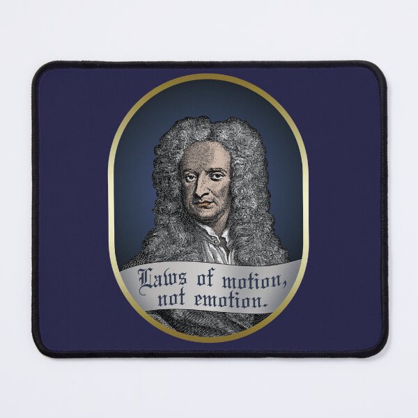 Item preview, Isaac Newton "Laws of motion, not emotion." designed and sold by gayishdesign.