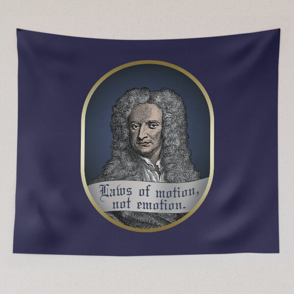 Item preview, Isaac Newton "Laws of motion, not emotion." designed and sold by gayishdesign.