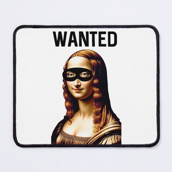 Item preview, "Wanted Mona Lisa" Art Heist Parody Design designed and sold by LanaGustavsson.