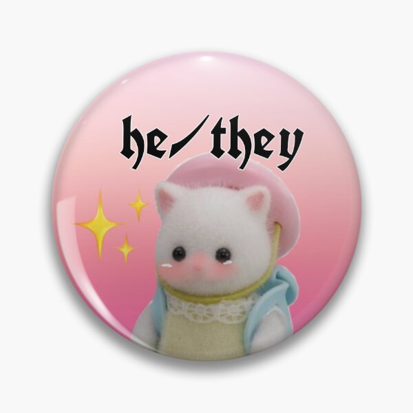 Item preview, Calico critter cat pronoun pin he/they designed and sold by unequivocallyso.
