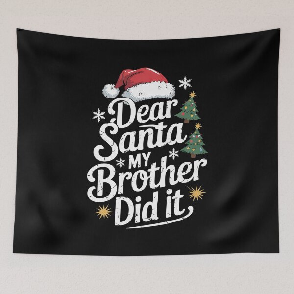 Item preview, Dear Santa My Brother Did It 00  designed and sold by BeetleMalon.