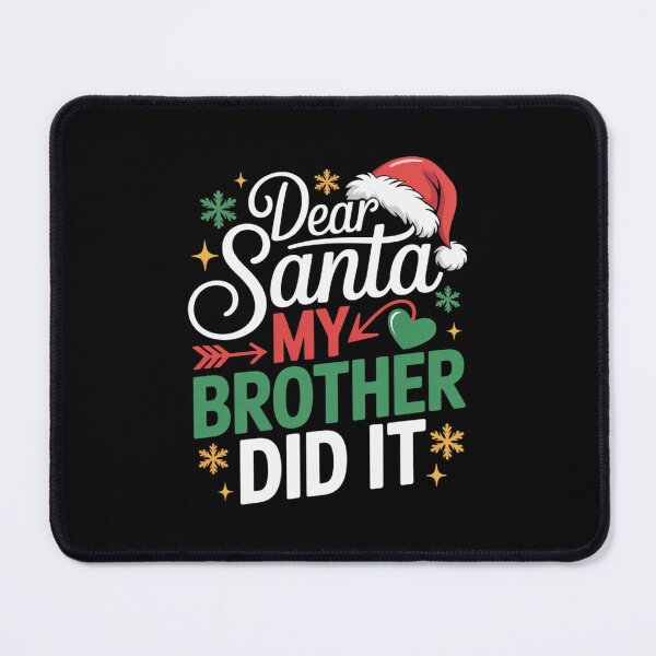 Item preview, Dear Santa My Brother Did It 001 designed and sold by BeetleMalon.
