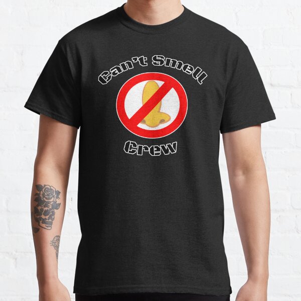 Cant Smell Crew Products Classic T-Shirt