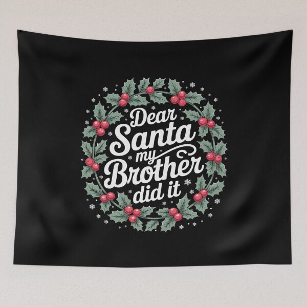 Item preview, Dear santa my brother did it 12  designed and sold by BeetleMalon.