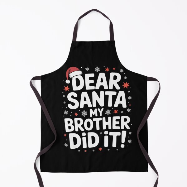 Item preview, Dear Santa My Brother Did It 25 designed and sold by BeetleMalon.