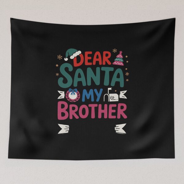Item preview, Dear Santa My Brother Did It 36  designed and sold by BeetleMalon.