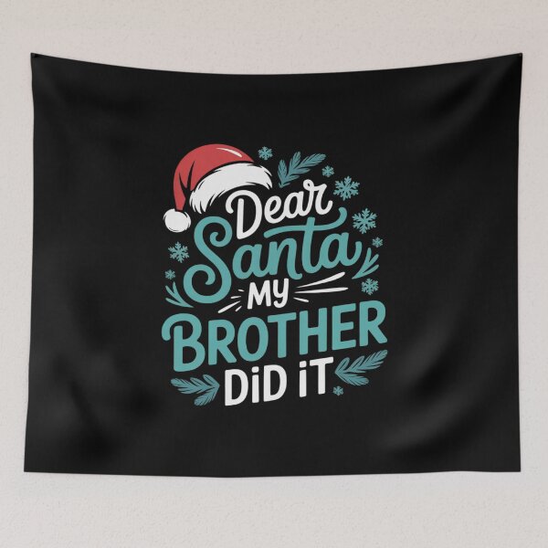 Item preview, Dear santa my brother did it 99  designed and sold by BeetleMalon.