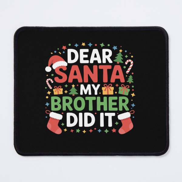Item preview, Dear Santa My Brother Did It Christmas Family Xmas 25 designed and sold by THagBlue.