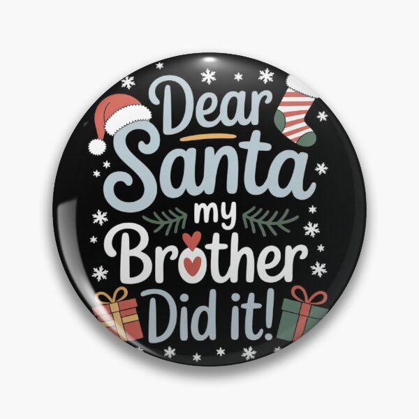 Item preview, Dear Santa My Brother Did It Christmas Matching Family 589  designed and sold by THagBlue.