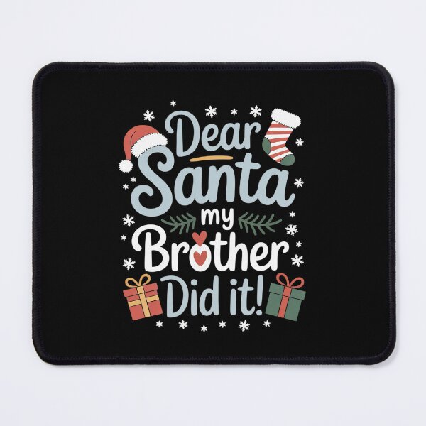 Item preview, Dear Santa My Brother Did It Christmas Matching Family 589  designed and sold by THagBlue.