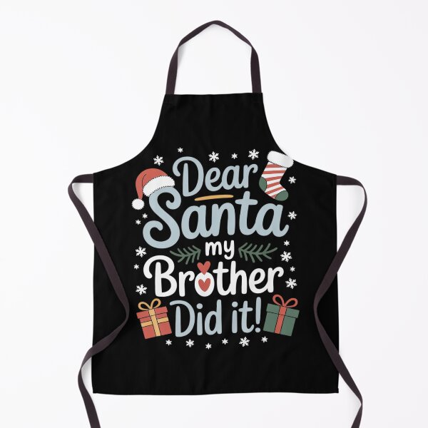 Item preview, Dear Santa My Brother Did It Christmas Matching Family 589  designed and sold by THagBlue.