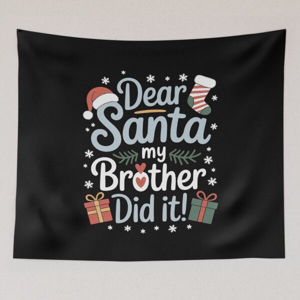 Item preview, Dear Santa My Brother Did It Christmas Matching Family 589  designed and sold by THagBlue.