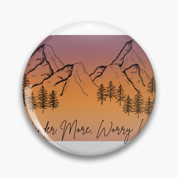 Item preview, Wander more, worry less designed and sold by Soul-of-Nalune.