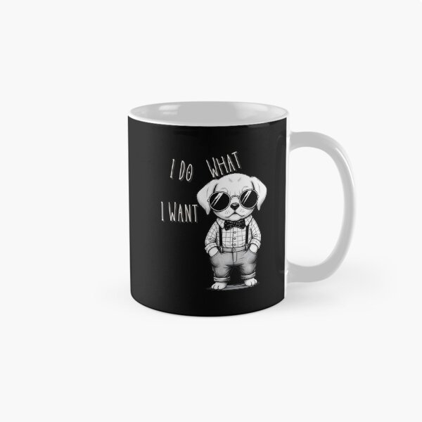 Item preview, I Do What I Want  Funny Cute Design designed and sold by Marsh & Lump.
