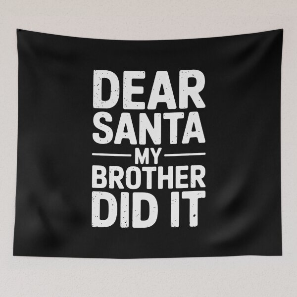 Item preview, Dear Santa My Brother Did It cool Christmas Matching Family designed and sold by THagBlue.