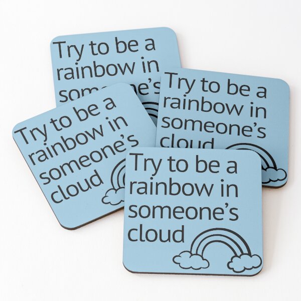 Item preview, QUOTE - Try to be a rainbow in someone's cloud designed and sold by Josan Designs.