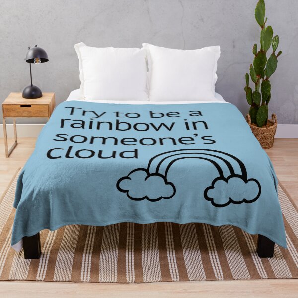 Item preview, QUOTE - Try to be a rainbow in someone's cloud designed and sold by Josan Designs.