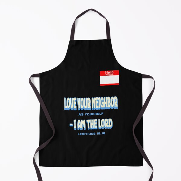 Item preview, Hello neighbor, My Name Is – Leviticus 19:18 designed and sold by TiffanysTidBits.