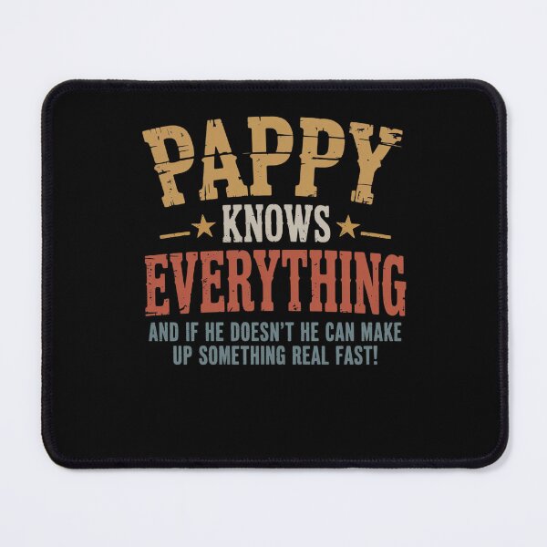 Item preview, Pappy Knows Everything - Humorous Father's Day Pappy designed and sold by DrewLeuschke.