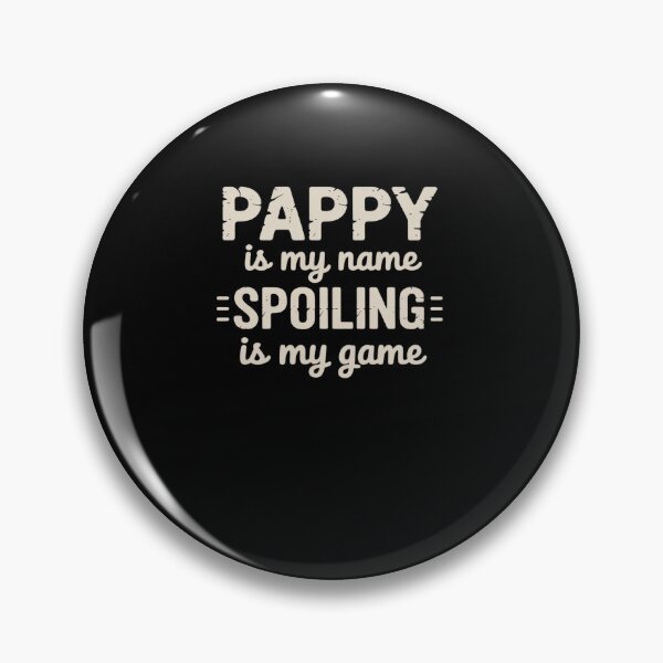 Item preview, Pappy Is My Name Grandpa Grandfather designed and sold by AmparoBoyle.