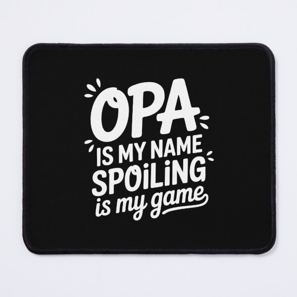 Item preview, Opa Is My Name Spoiling Is My Game For Father's Day designed and sold by AmparoBoyle.