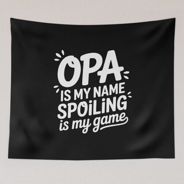 Item preview, Opa Is My Name Spoiling Is My Game For Father's Day designed and sold by AmparoBoyle.