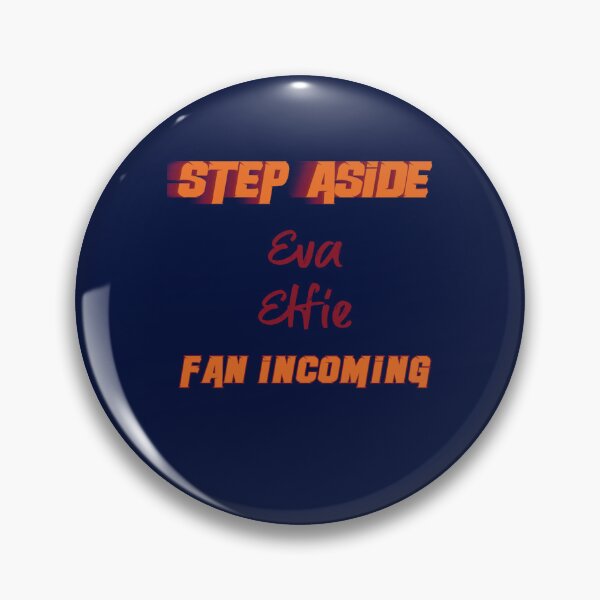 Item preview, Eva Elfie - Step Aside, incoming fan Oversized  designed and sold by marksoctavia.