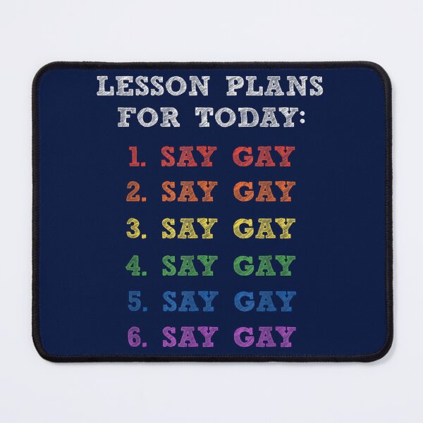 Item preview, Florida Gay Say Gay Lesson Plans For Today LGBTQ Gay Rights designed and sold by marksoctavia.