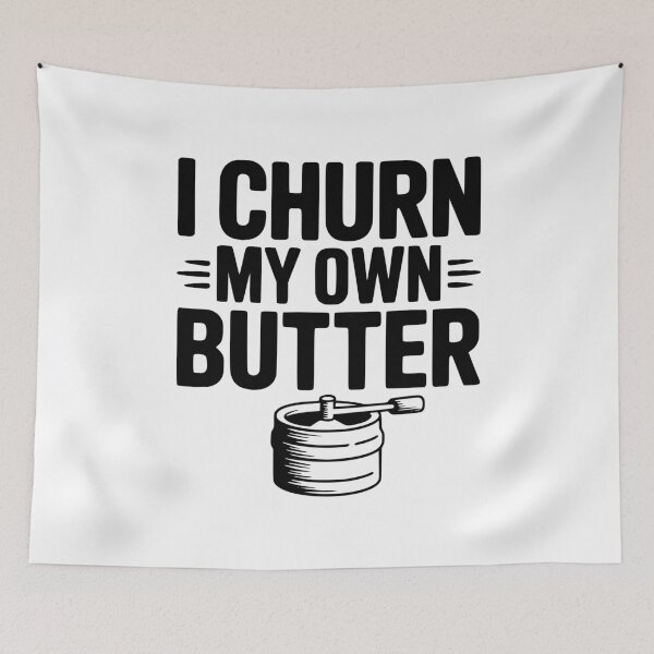 Item preview, I Churn My Own Butter designed and sold by Frank Ring.