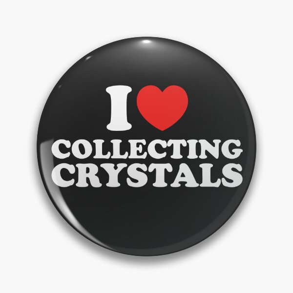 Item preview, I Love Collecting Crystals designed and sold by shitpostee.