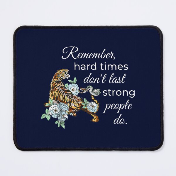 Item preview, Inspirational Hard Times Strong People Quote designed and sold by OtisElias.