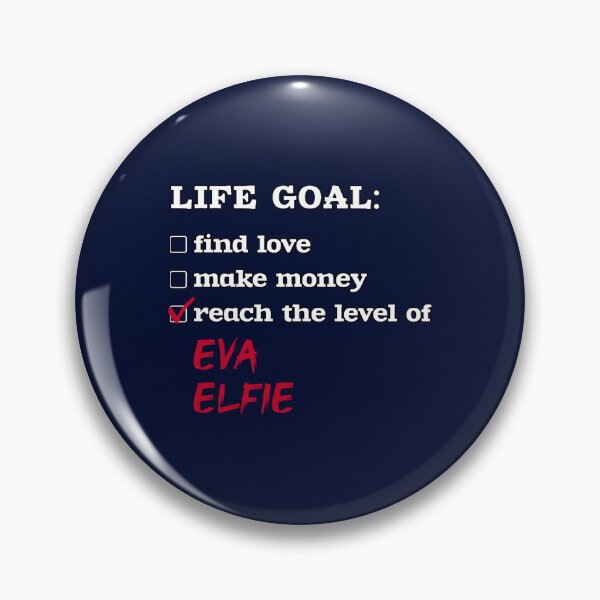 Item preview, Life goal - Eva Elfie designed and sold by OtisElias.