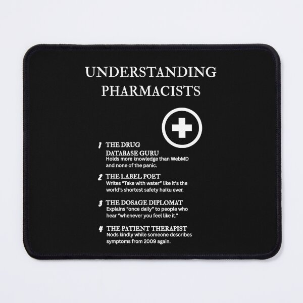 Item preview, Understanding Pharmacists – The Real MVPs of Healthcare Chaos – Black designed and sold by PsyFlow35.