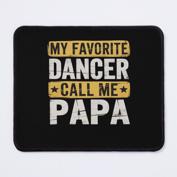 Item preview, My Favorite Dancer Calls Me Papa Cool Dance Grandpa designed and sold by VasilisLamArt.