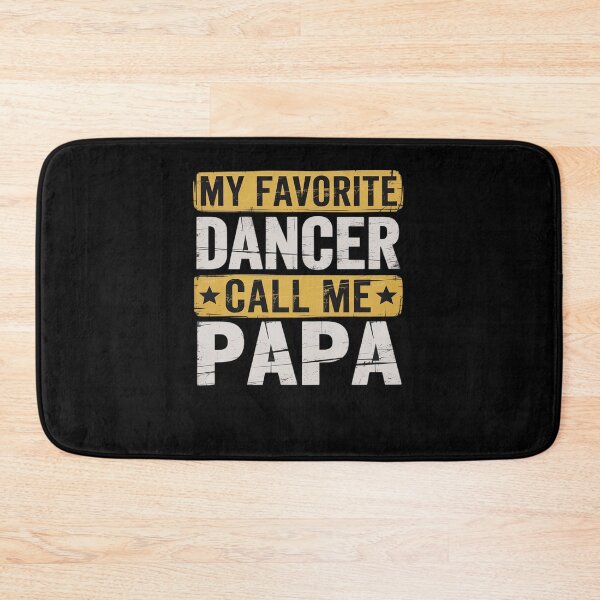 Item preview, My Favorite Dancer Calls Me Papa Cool Dance Grandpa designed and sold by VasilisLamArt.