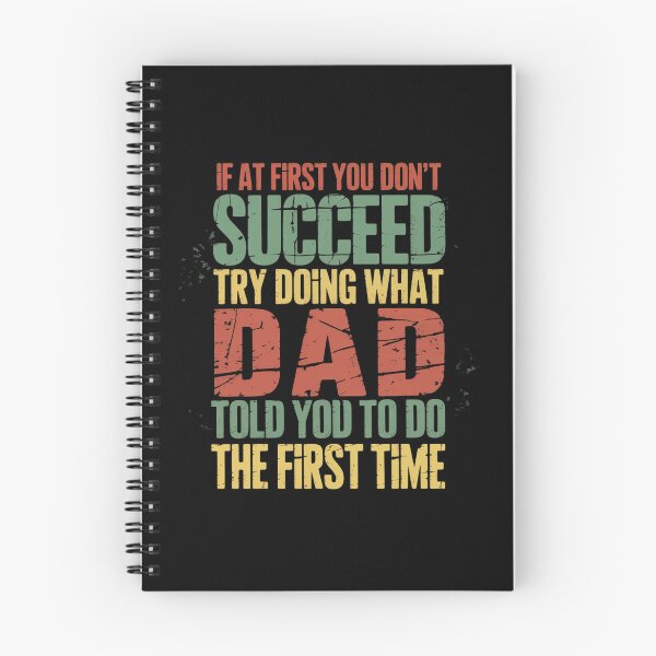 Item preview, If At First You Don't Succeed Try Doing What Dad Told You designed and sold by VasilisLamArt.