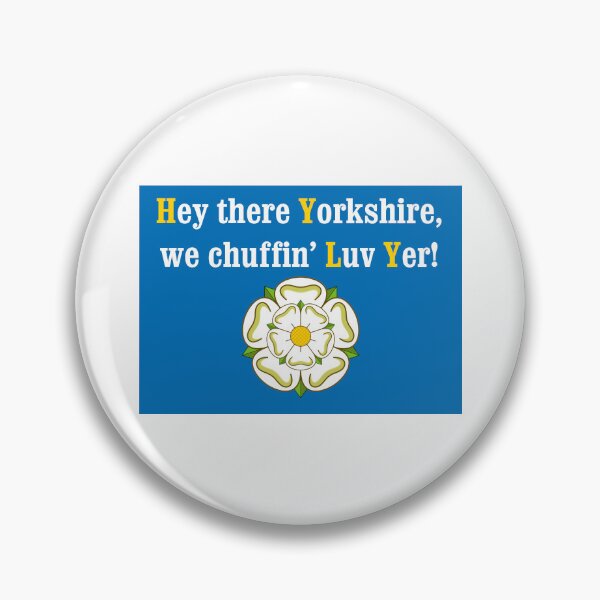 Item preview, Hey There Yorkshire We Chuffin Luv Yer designed and sold by Logo-A-GoGo.