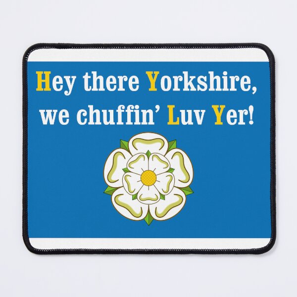 Item preview, Hey There Yorkshire We Chuffin Luv Yer designed and sold by Logo-A-GoGo.